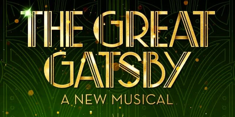 Book your tickets for The Great Gatsby – A New Musical 2025 and enjoy an unforgettable theatrical experience! The Great Gatsby – A New Musical 2025 poster showcasing the vibrant production with dazzling visuals.